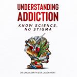 Understanding Addiction