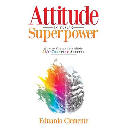 Attitude Is Your Superpower