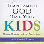 The Temperament God Gave Your Kids