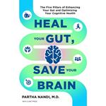 Heal Your Gut, Save Your Brain