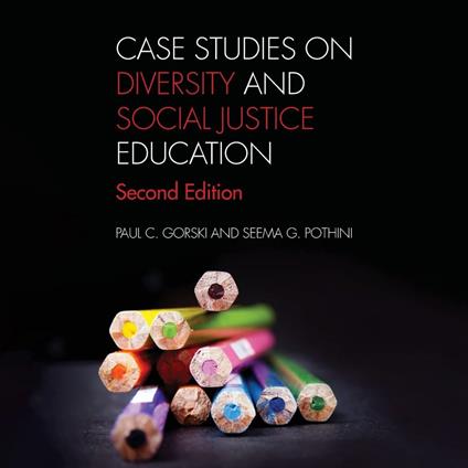 Case Studies on Diversity and Social Justice Education