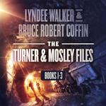 The Turner and Mosley Files: Books 1-3