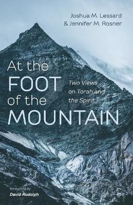 At the Foot of the Mountain - Joshua M Lessard,Jennifer M Rosner - cover