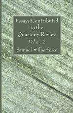 Essays Contributed to the Quarterly Review, Volume 2