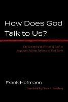 How Does God Talk to Us?