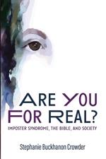 Are You for Real?: Imposter Syndrome, the Bible, and Society