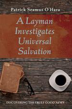 A Layman Investigates Universal Salvation