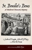 St. Benedict's Bones - Jacobus De Voragine,Adrevald Of Fleury,Peter The Deacon - cover