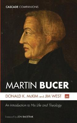 Martin Bucer - Donald K McKim,Jim West - cover