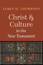 Christ and Culture in the New Testament