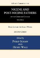 A Select Library of the Nicene and Post-Nicene Fathers of the Christian Church, Second Series, Volume 8: Basil: Letters and Select Works - cover