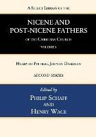 A Select Library of the Nicene and Post-Nicene Fathers of the Christian Church, Second Series, Volume 9: Hilary of Poitiers, John of Damascus - cover