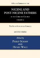 A Select Library of the Nicene and Post-Nicene Fathers of the Christian Church, Second Series, Volume 14: The Seven Ecumenical Councils - cover