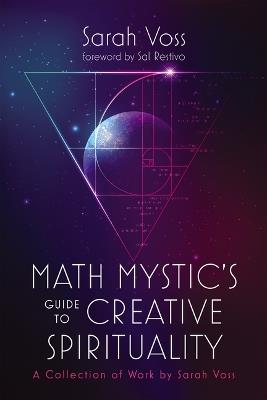 Math Mystic's Guide to Creative Spirituality - Sarah Voss - cover