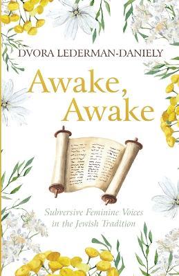 Awake, Awake - Dvora Lederman-Daniely - cover