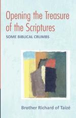 Opening the Treasure of the Scriptures: Some Biblical Crumbs