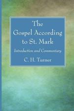 The Gospel According to St. Mark: Introduction and Commentary