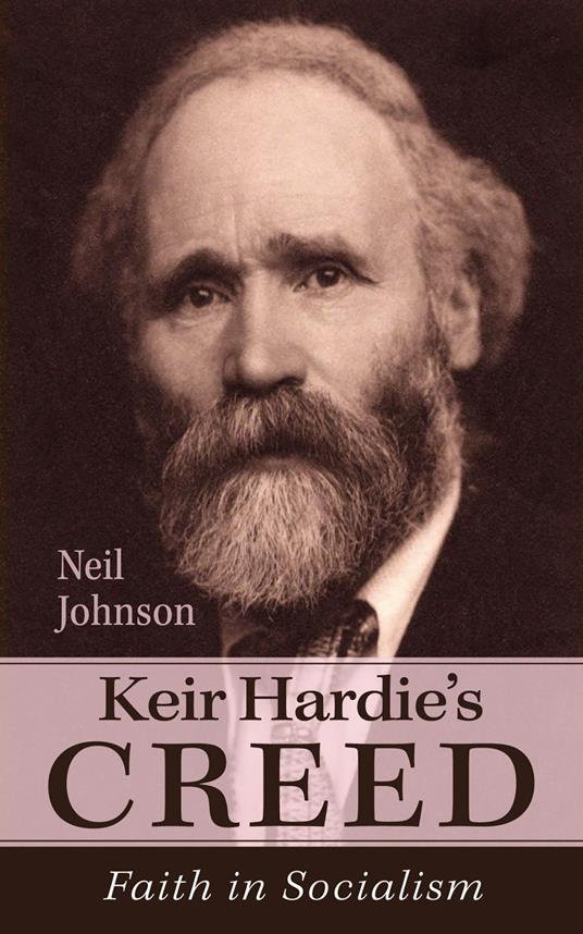 Keir Hardie’s Creed