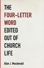 The Four-Letter Word Edited Out of Church Life