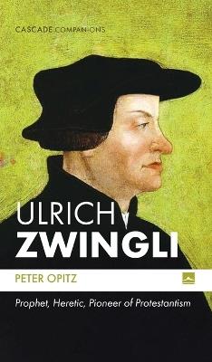 Ulrich Zwingli - Peter Opitz - cover