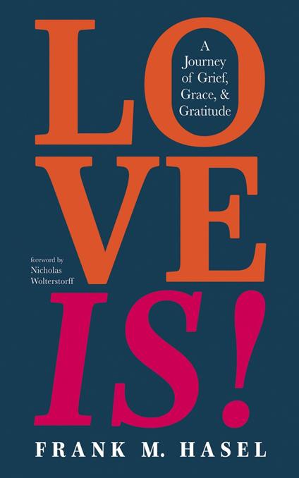 Love Is! - Frank M. Hasel - ebook