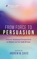 From Force to Persuasion