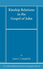 Kinship Relations in the Gospel of John