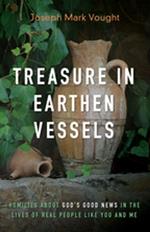 Treasure in Earthen Vessels