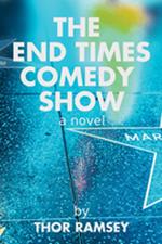 The End Times Comedy Show