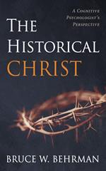 The Historical Christ