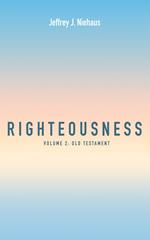 Righteousness, Volume 2