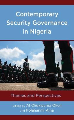 Contemporary Security Governance in Nigeria: Themes and Perspectives - cover