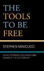 The Tools to Be Free: Social Citizenship, Education, and Service in the Twenty-First Century