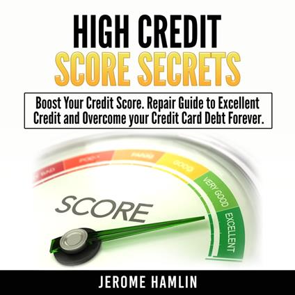 High Credit Score Secrets