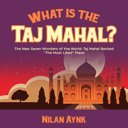 What Is the Taj Mahal?