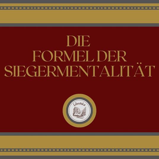 Die Formel Der Siegermentalität