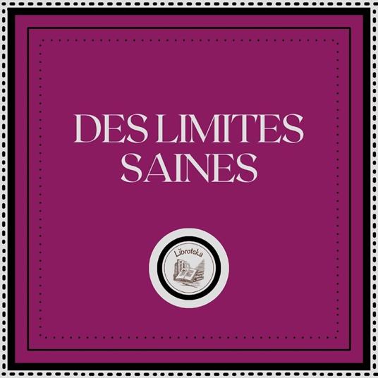 Des Limites Saines