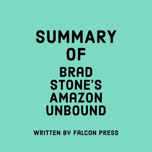 Summary of Brad Stone's Amazon Unbound