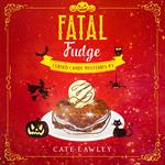 Fatal Fudge