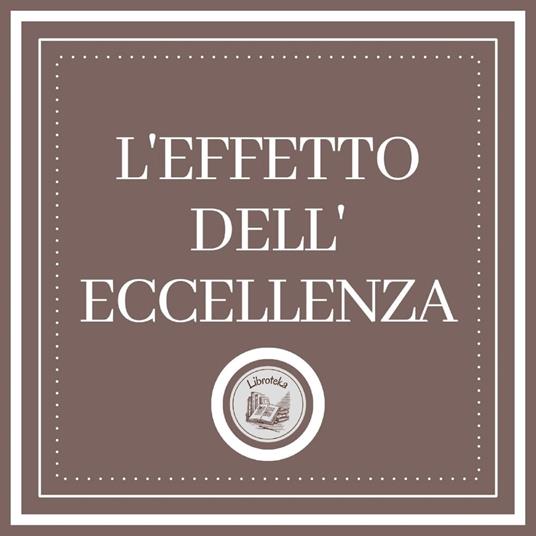 L'effetto Dell'eccellenza