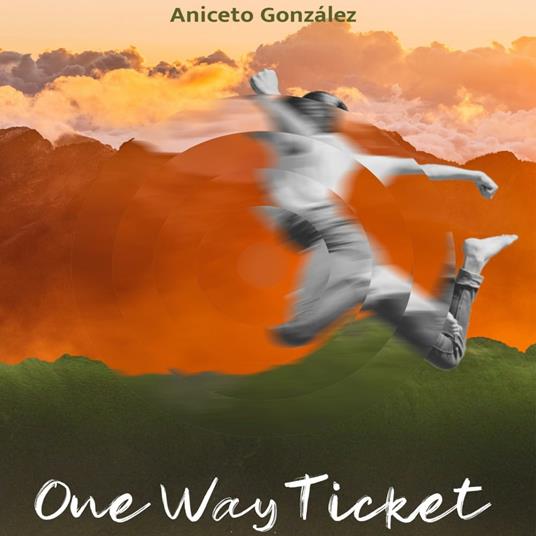 One Way Ticket