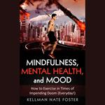 Mindfulness, Mental Health, and Mood