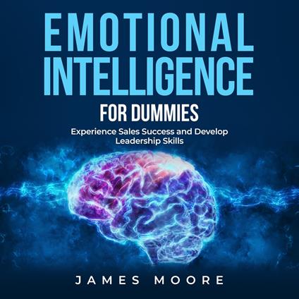 Emotional Intelligence for Dummies