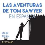 Las Aventuras de Tom Sawyer en Español