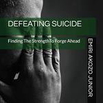 Defeating Suicide