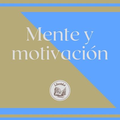 Mente Y Motivación