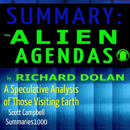 Summary: The Alien Agendas by Richard Dolan