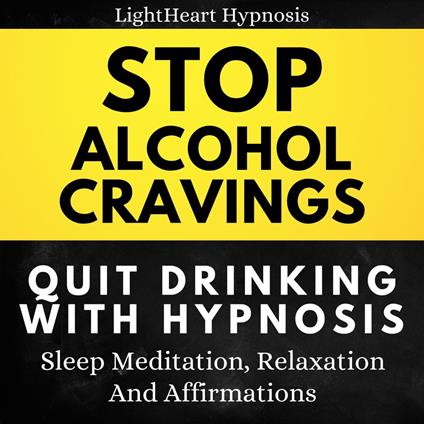 Stop Alcohol Cravings Quit Drinking With Hypnosis