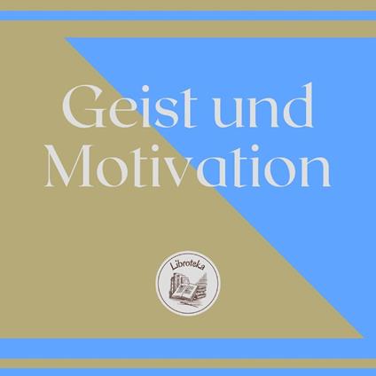 Geist Und Motivation