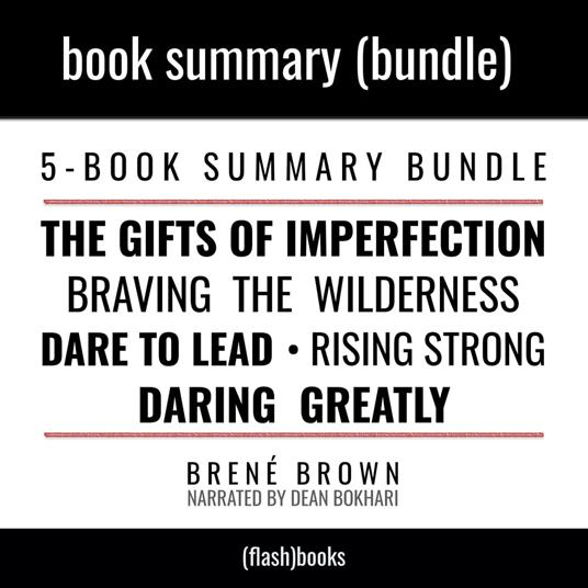 Brené Brown Bundle, The: The Gifts of Imperfection, Daring Greatly, Braving The Wilderness, Rising Strong, Dare to Lead by Brené Brown